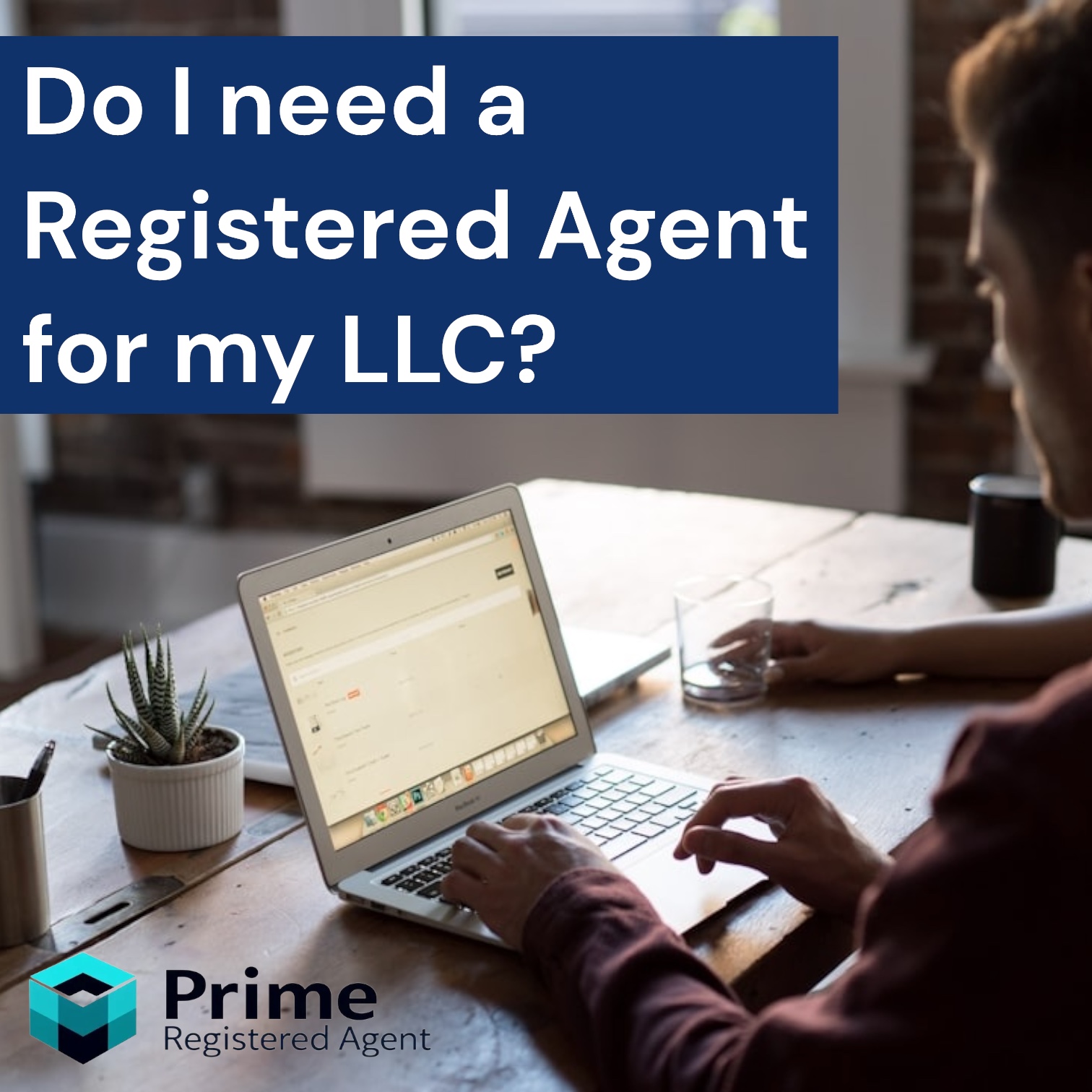 Do I Need a Registered Agent for My LLC?